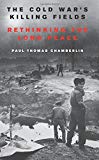 Book The Cold War's Killing Fields: Rethinking the Long Peace free