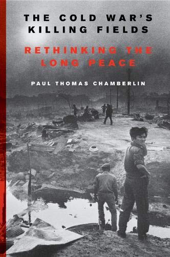 Book The Cold War's Killing Fields: Rethinking the Long Peace free Book The Cold War's Killing Fields: Rethinking the Long Peace free
