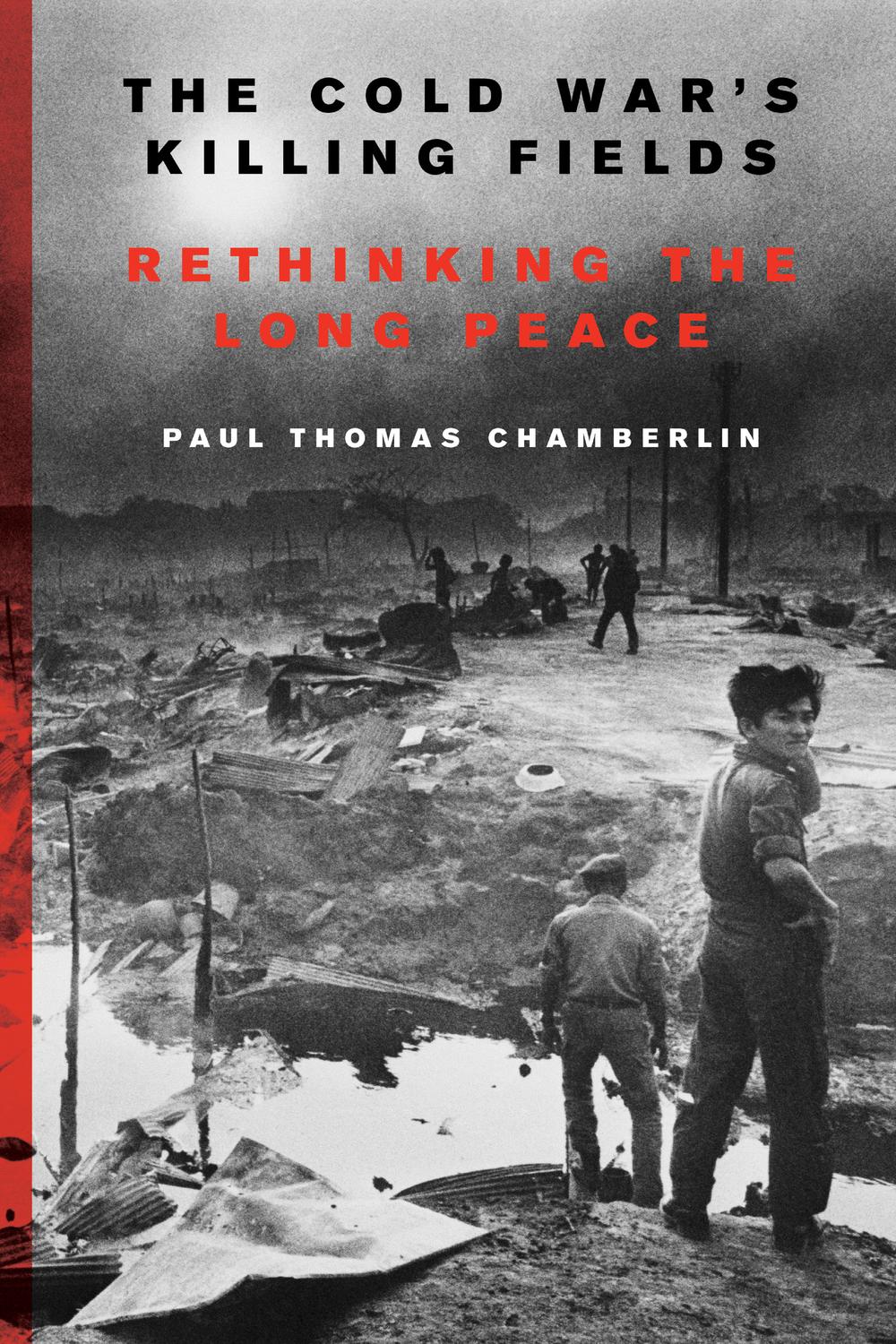Book The Cold War's Killing Fields: Rethinking the Long Peace free