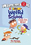 Book My Weird School: Class Pet Mess! (I Can Read Level 2) free
