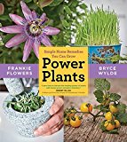 Book Power Plants: Simple Home Remedies You Can Grow free
