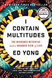 Book I Contain Multitudes: The Microbes Within Us and a Grander View of Life free