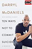 Book Ten Ways Not to Commit Suicide: A Memoir free