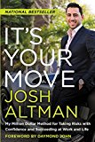 Book It's Your Move: My Million Dollar Method for Taking Risks with Confidence and Succeeding at Work and Life free