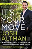 Book It's Your Move: My Million Dollar Method for Taking Risks with Confidence and Succeeding at Work and Life free