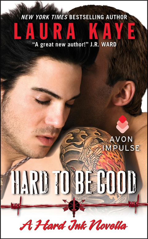 Book Hard to Be Good: A Hard Ink Novella free