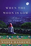 Book When the Moon Is Low: A Novel free