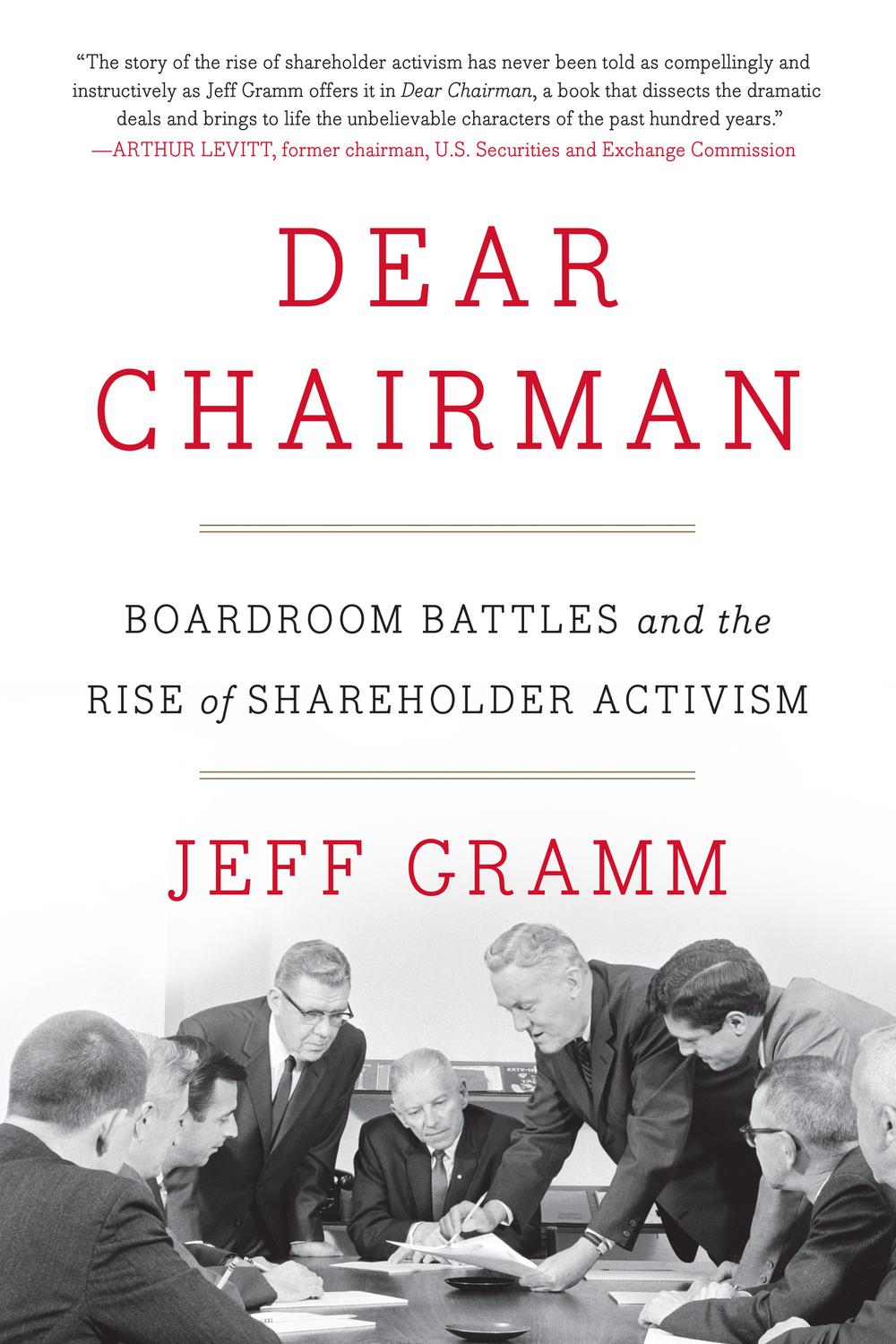 Book Dear Chairman: Boardroom Battles and the Rise of Shareholder Activism free