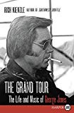 Book The Grand Tour: The Life and Music of George Jones free