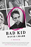 Book Bad Kid: A Memoir (P.S. (Paperback)) free