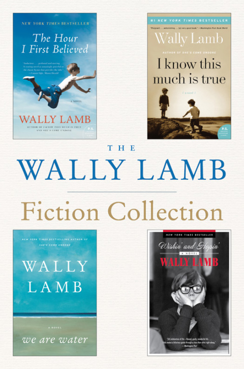 Book The Wally Lamb Fiction Collection: The Hour I First Believed, I Know This Much is True, We Are Water, and Wishin' and Hopin' free