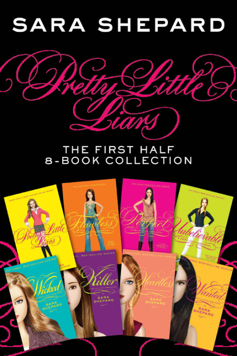 Book Pretty Little Liars: The First Half 8-Book Collection: Pretty Little Liars, Flawless, Perfect, Unbelievable, Wicked, Killer, Heartless, Wanted free