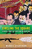 Book Circling the Square: Stories from the Egyptian Revolution free