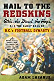 Book Hail to the Redskins: Gibbs, the Diesel, the Hogs, and the Glory Days of D.C.'s Football Dynasty free