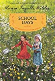 Book School Days: Reillustrated Edition (Little House Chapter Book, 6) free