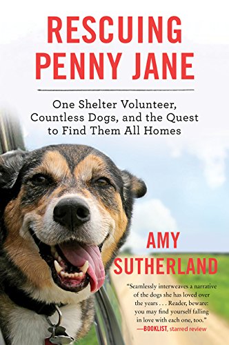Book Rescuing Penny Jane: One Shelter Volunteer, Countless Dogs, and the Quest to Find Them All Homes free
