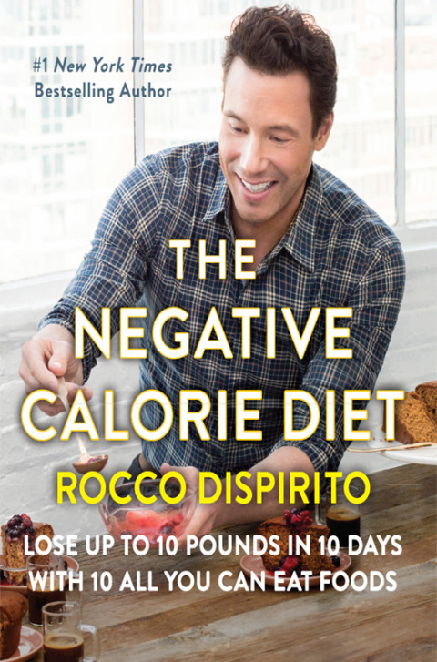 Book The Negative Calorie Diet: Lose Up to 10 Pounds in 10 Days with 10 All You Can Eat Foods free