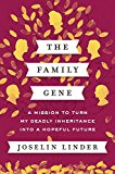Book The Family Gene: A Mission to Turn My Deadly Inheritance into a Hopeful Future free