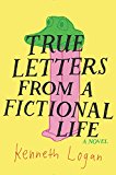 Book True Letters from a Fictional Life free