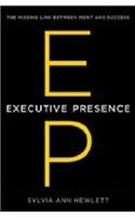 Book Executive Presence: The Missing Link Between Merit And Success free