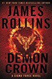 Book The Demon Crown: A Sigma Force Novel (Sigma Force Novels) free