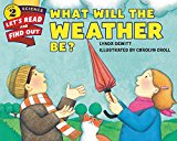 Book What Will the Weather Be? (Let's-Read-and-Find-Out Science 2) free