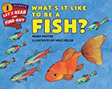 Book What's It Like to Be a Fish? (Let's-Read-and-Find-Out Science 1) free