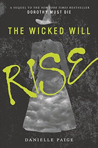 Book The Wicked Will Rise (Dorothy Must Die) free