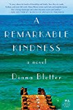 Book A Remarkable Kindness: A Novel free