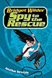 Book Bridget Wilder #2: Spy to the Rescue (Bridget Wilder Series, 2) free