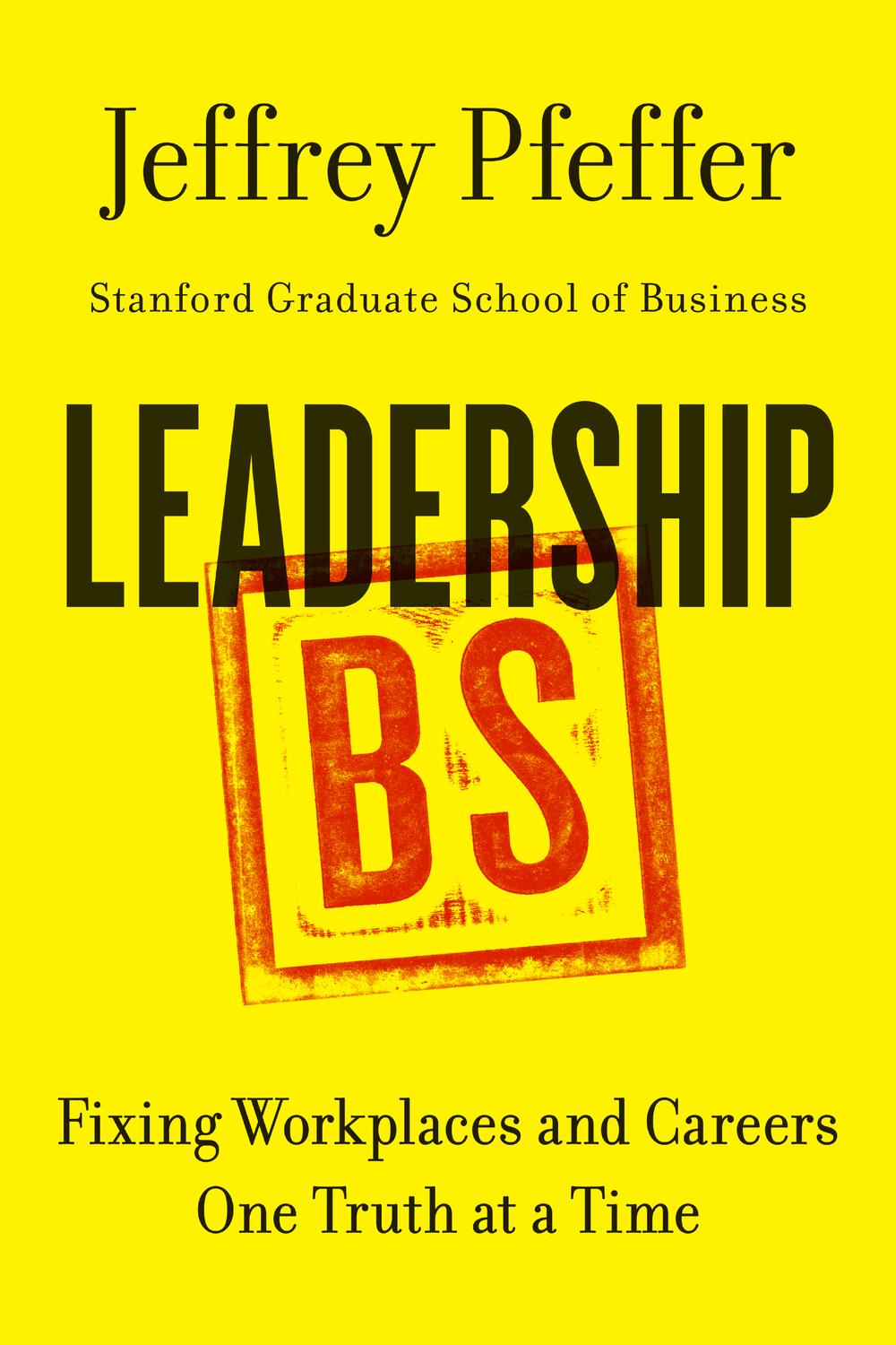 Book Leadership BS: Fixing Workplaces and Careers One Truth at a Time free