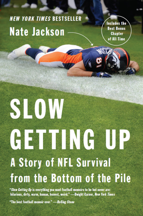 Book Slow Getting Up: A Story of NFL Survival from the Bottom of the Pile free
