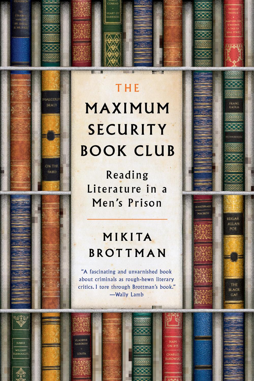 Book The Maximum Security Book Club: Reading Literature in a Men's Prison free