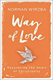 Book Way of Love: Recovering the Heart of Christianity free
