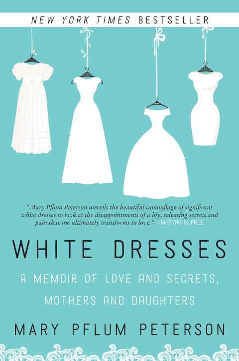 Book White Dresses: A Memoir of Love and Secrets, Mothers and Daughters free