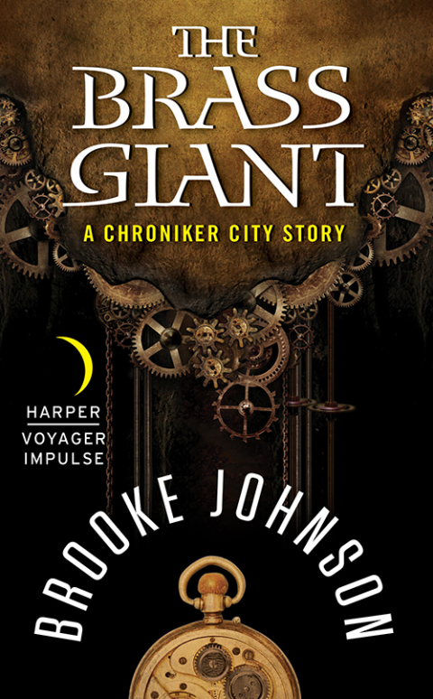 Book The Brass Giant: A Chroniker City Story free