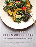 Book Clean Green Eats: 100+ Clean-Eating Recipes to Improve Your Whole Life free