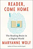 Book Reader, Come Home: The Reading Brain in a Digital World free