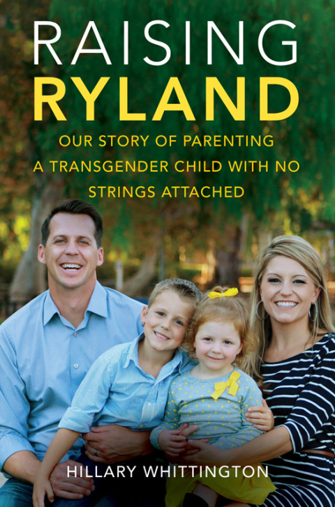 Book Raising Ryland: Our Story of Parenting a Transgender Child with No Strings Attached free