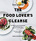 Book Bon Appetit: The Food Lover's Cleanse: 140 Delicious, Nourishing Recipes That Will Tempt You Back into Healthful Eating free