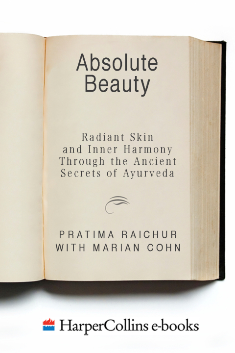 Book Absolute Beauty: Radiant Skin and Inner Harmony Through the Ancient Secrets of Ayurveda free