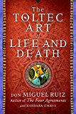 Book The Toltec Art of Life and Death: A Story of Discovery free