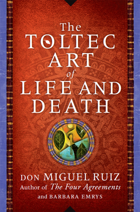 Book The Toltec Art of Life and Death: A Story of Discovery free