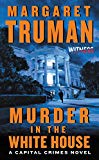 Book Murder in the White House: A Capital Crimes Novel free