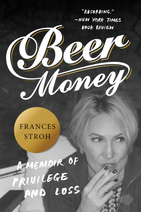 Book Beer Money: A Memoir of Privilege and Loss free