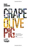 Book Grape, Olive, Pig: Deep Travels Through Spain's Food Culture free
