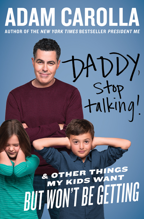 Book Daddy, Stop Talking!: And Other Things My Kids Want But Won't Be Getting free