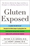 Book Gluten Exposed: The Science Behind the Hype and How to Navigate to a Healthy, Symptom-Free Life free