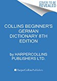 Book Collins Beginner's German Dictionary, 8th Edition (Collins Beginner's Dictionaries) free Book Collins Beginner's German Dictionary, 8th Edition (Collins Beginner's Dictionaries) free