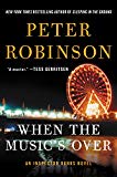 Book When the Music's Over: An Inspector Banks Novel (Inspector Banks Novels) free